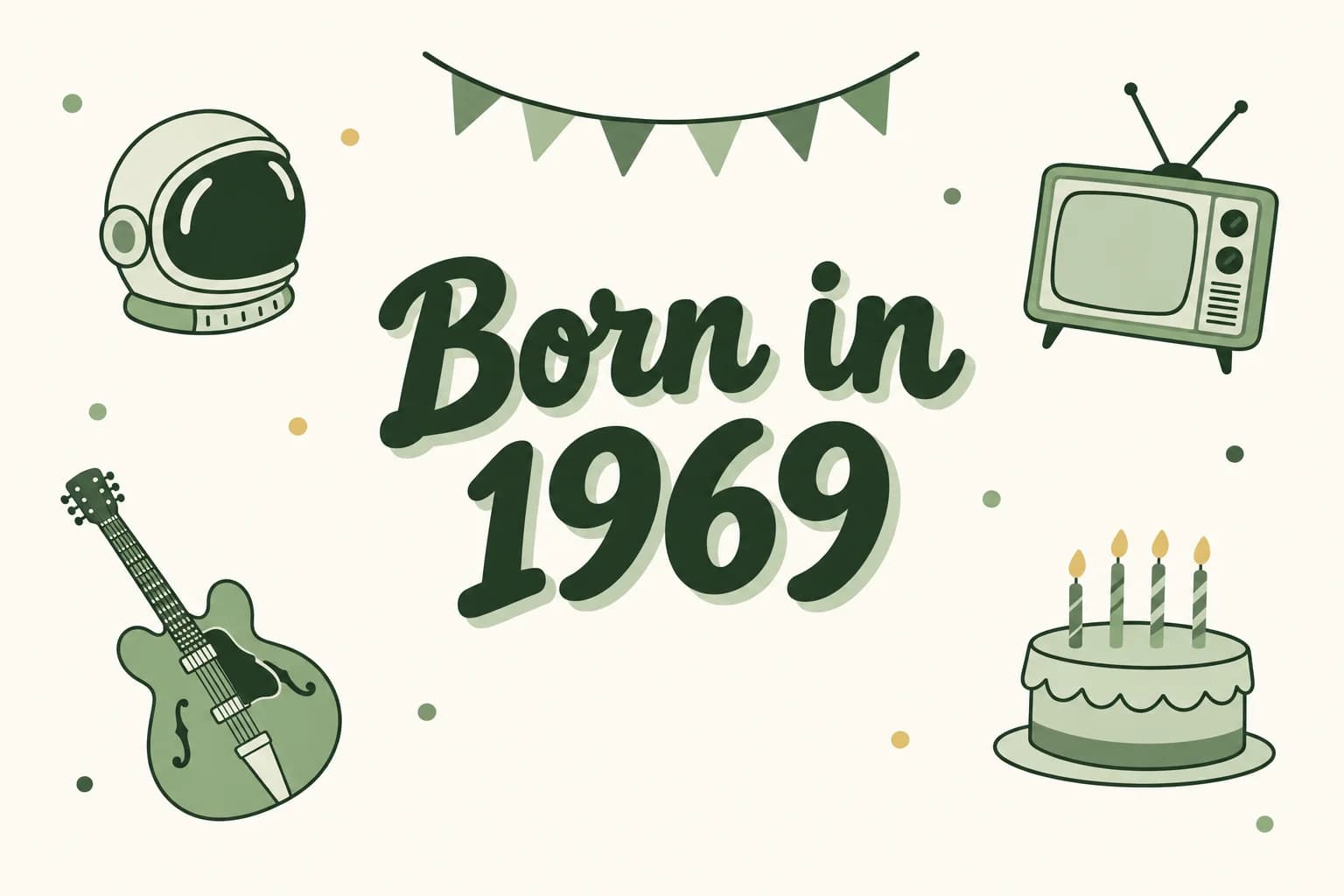 Born in 1969 lettered in dark green among cartoon icons of an astronaut helmet, a guitar, a television set with antennas and a birthday cake