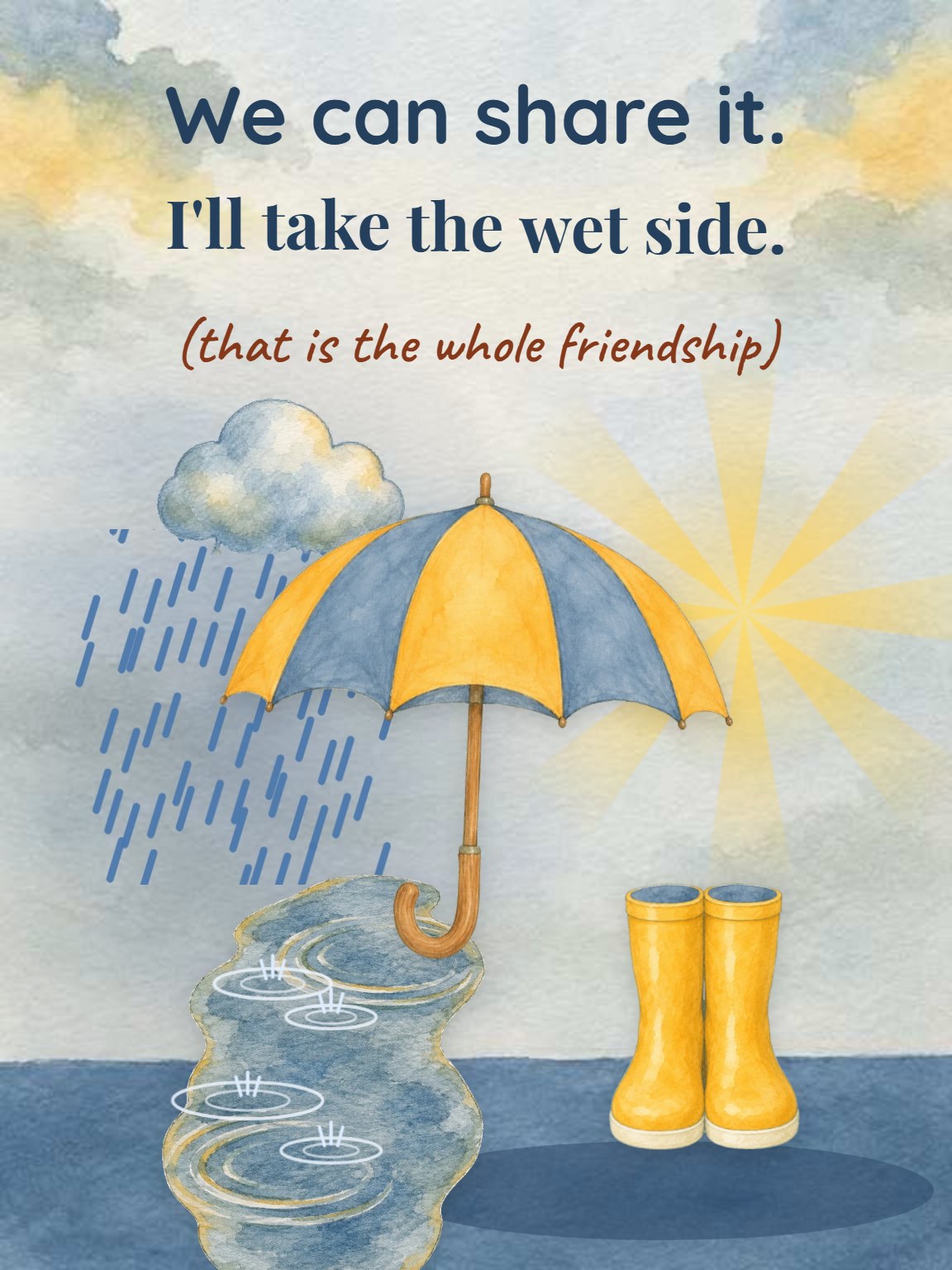 I'll Take the Wet Side Friendship Card