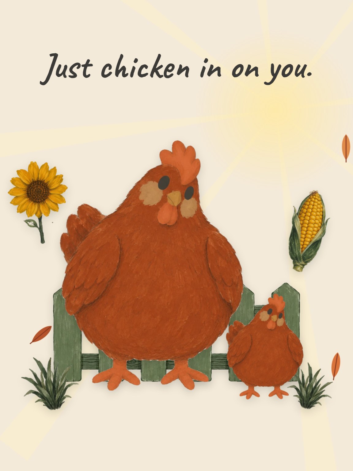 Just Chicken In Just Because Card