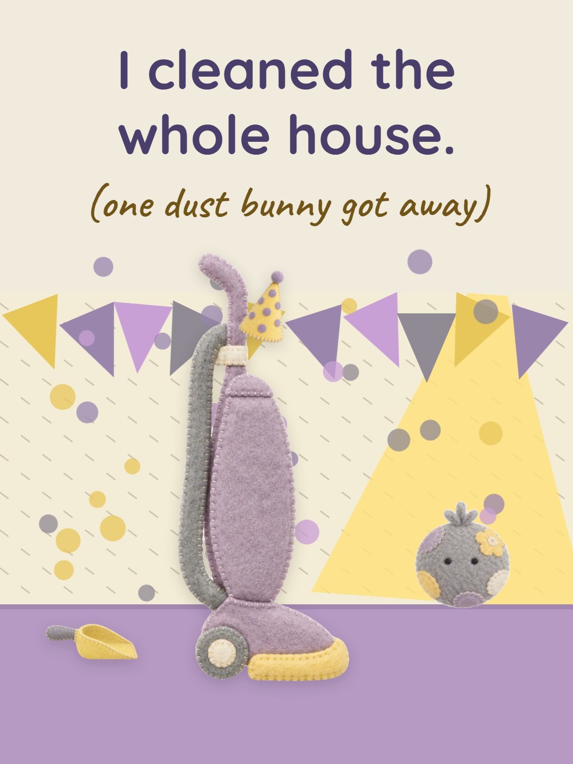 One Dust Bunny Got Away Funny Birthday Card