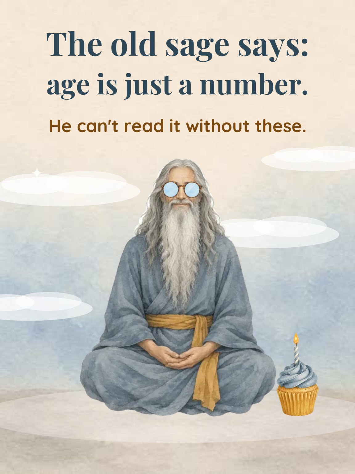 The Sage Needs Glasses Funny Birthday Card