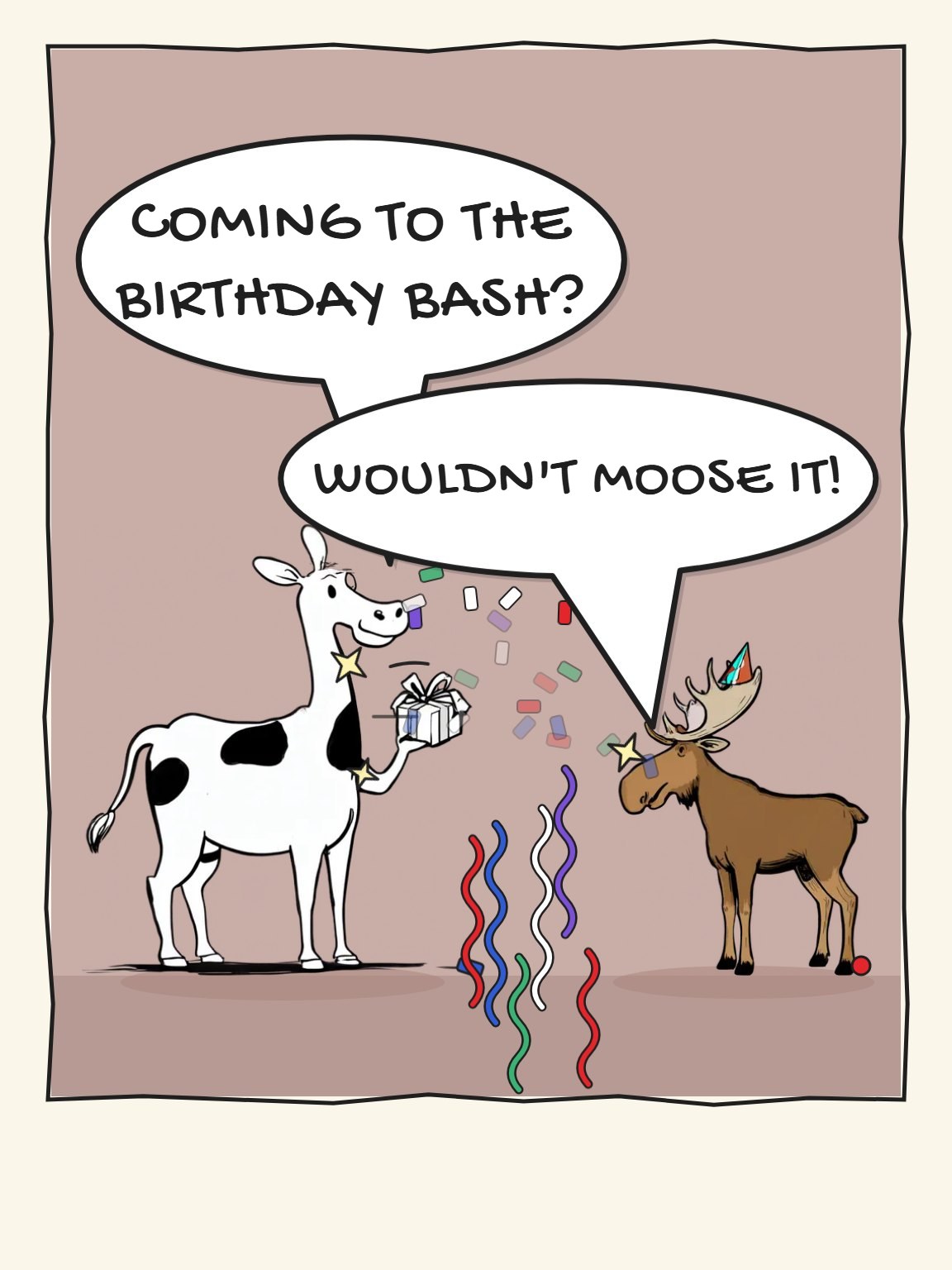 Wouldn't Moose It Funny Birthday Card