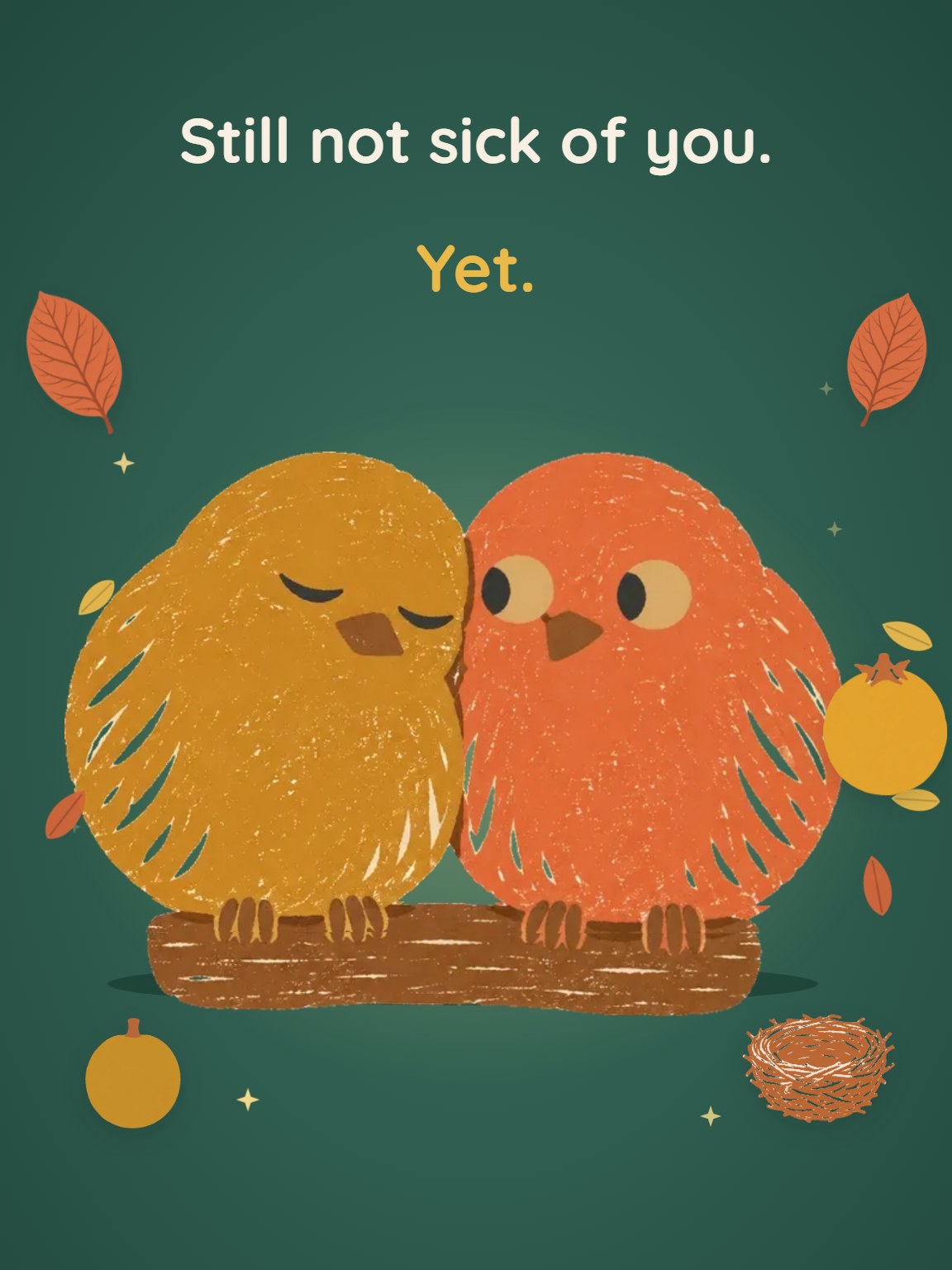 Not Sick of You Yet Funny Valentine's Day Card