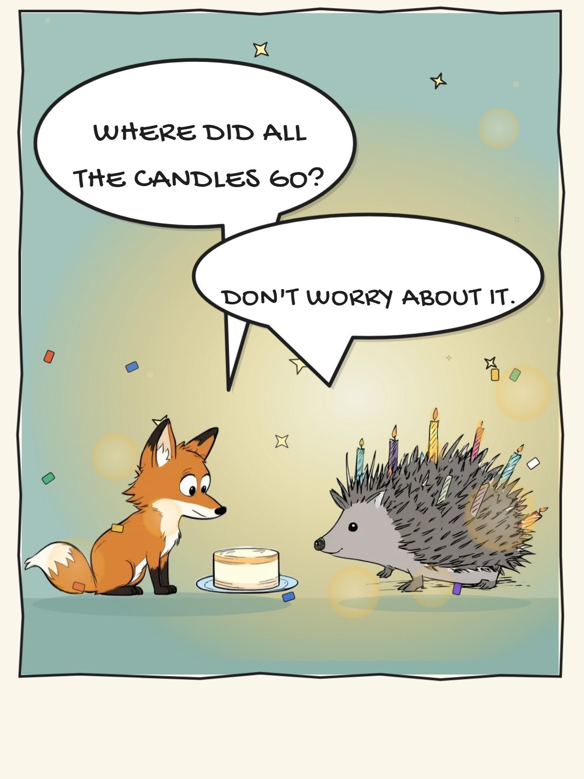Don't Worry About It Funny Birthday Card