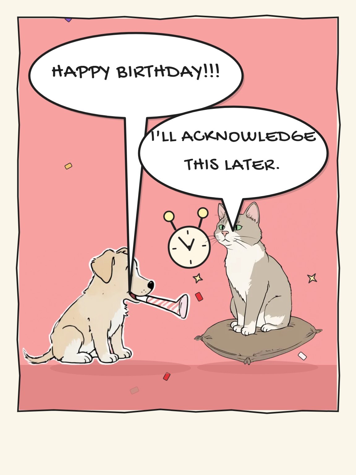 I'll Acknowledge This Later Funny Birthday Card