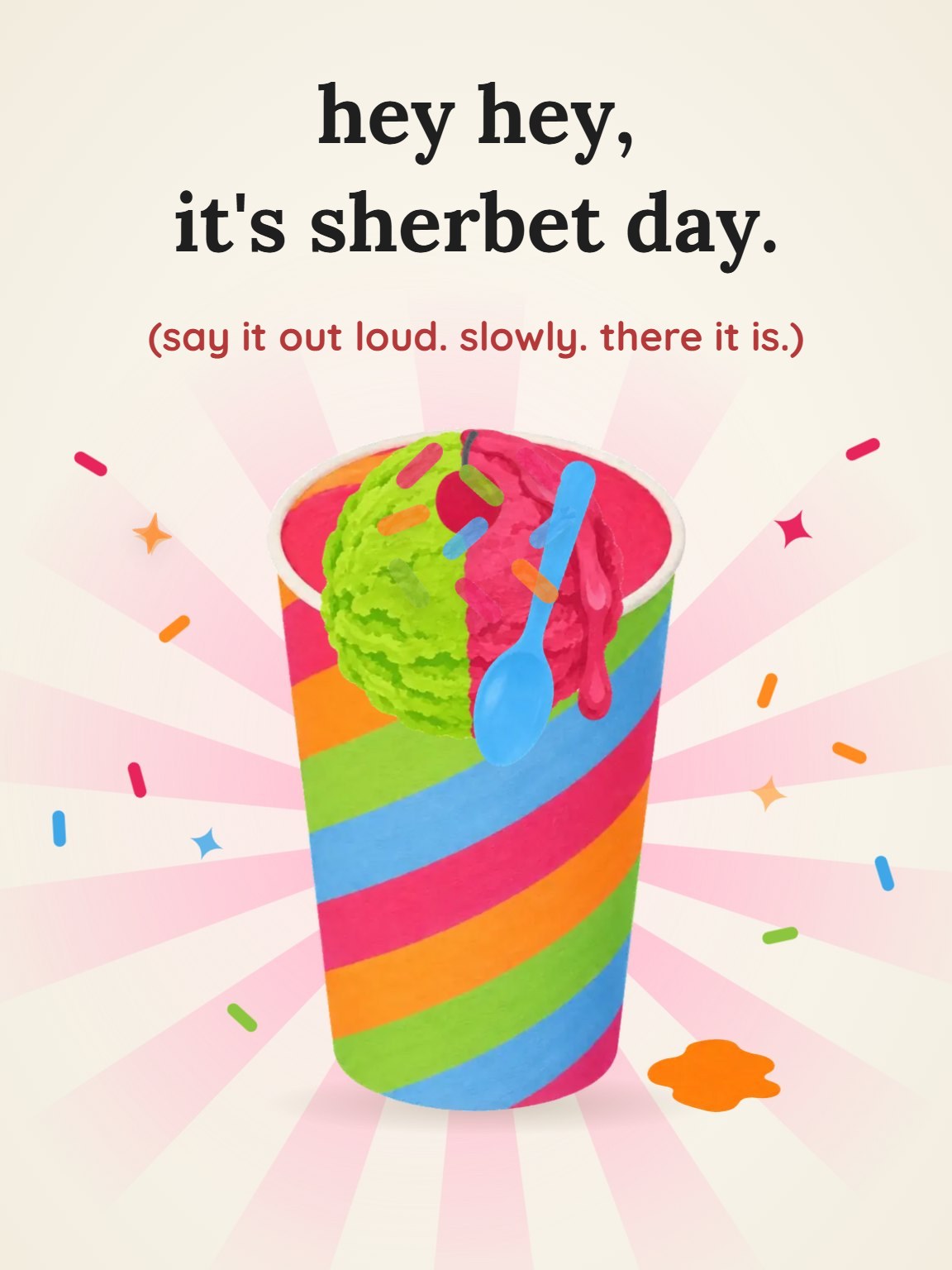 It's Sherbet Day Funny Birthday Card
