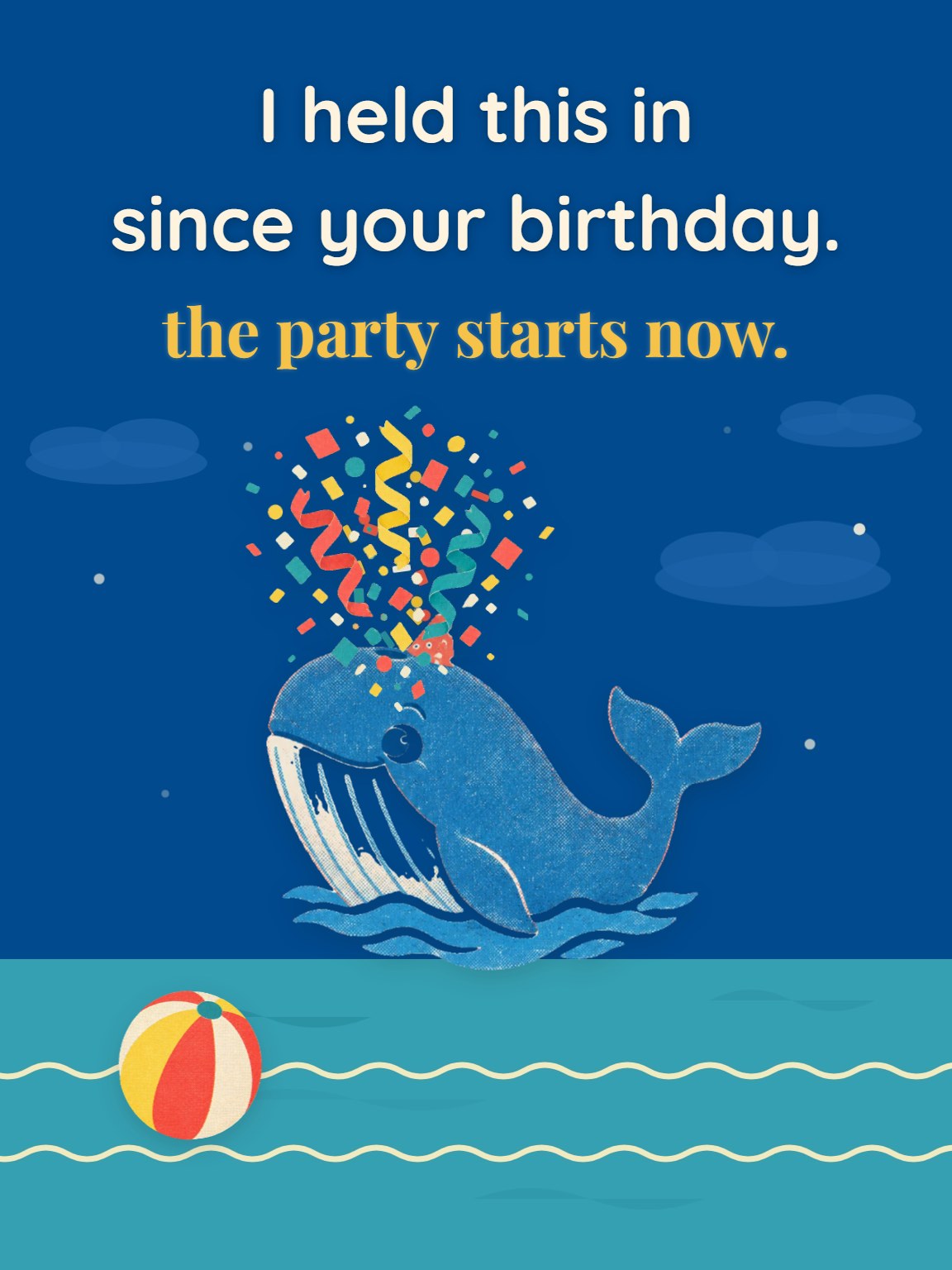 I Held It In Belated Birthday Card