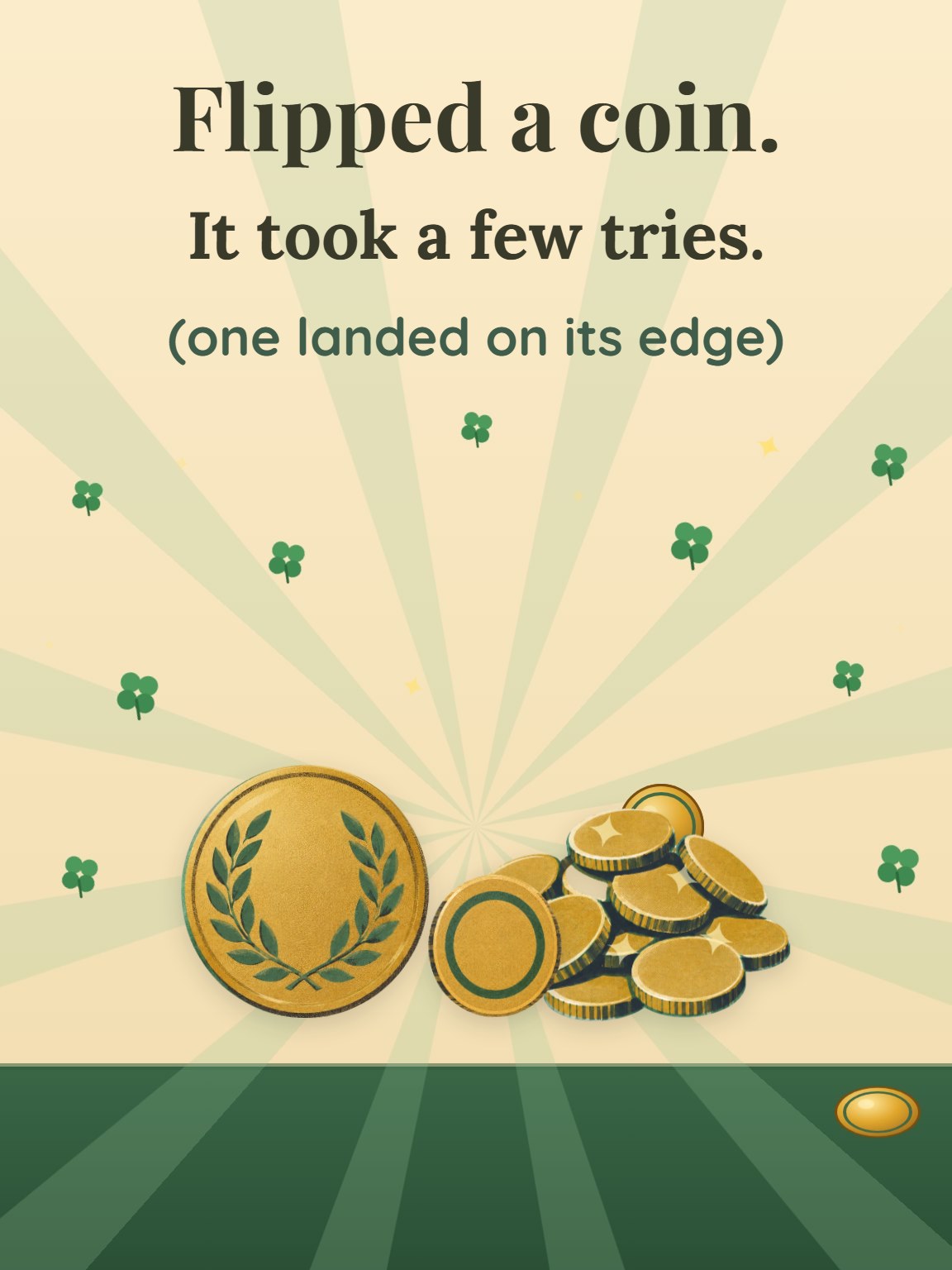 Flipped a Coin Good Luck Card