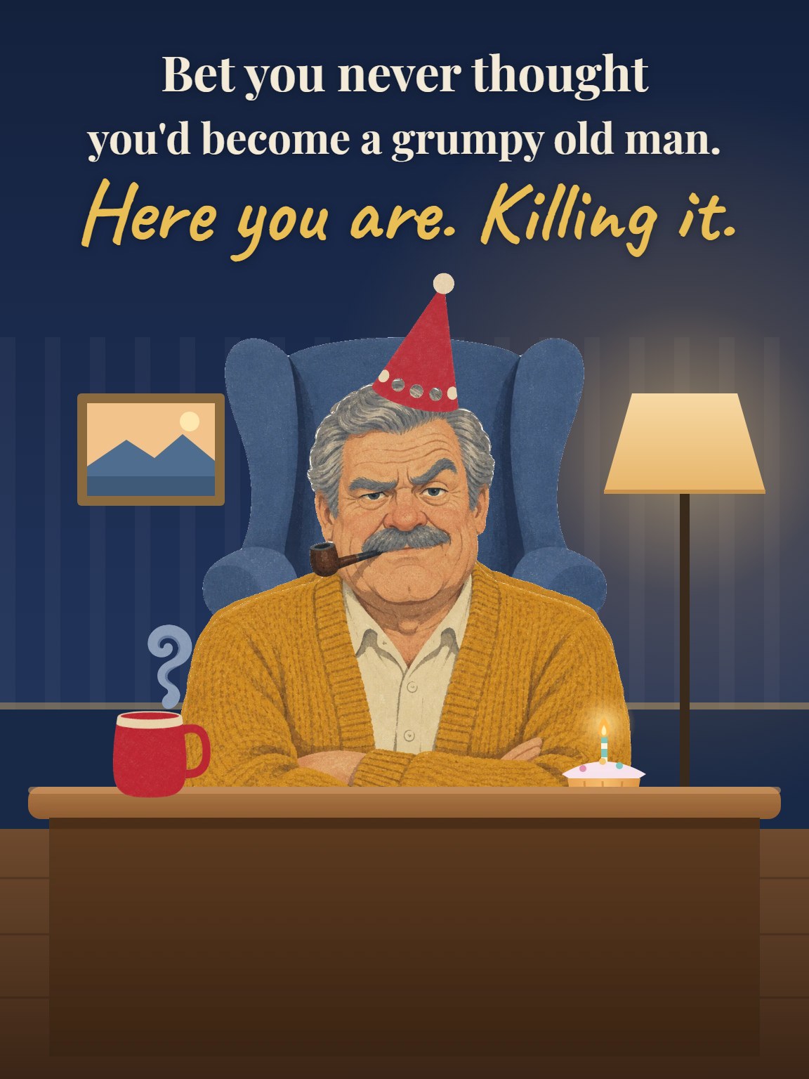 Grumpy Old Man Birthday Card