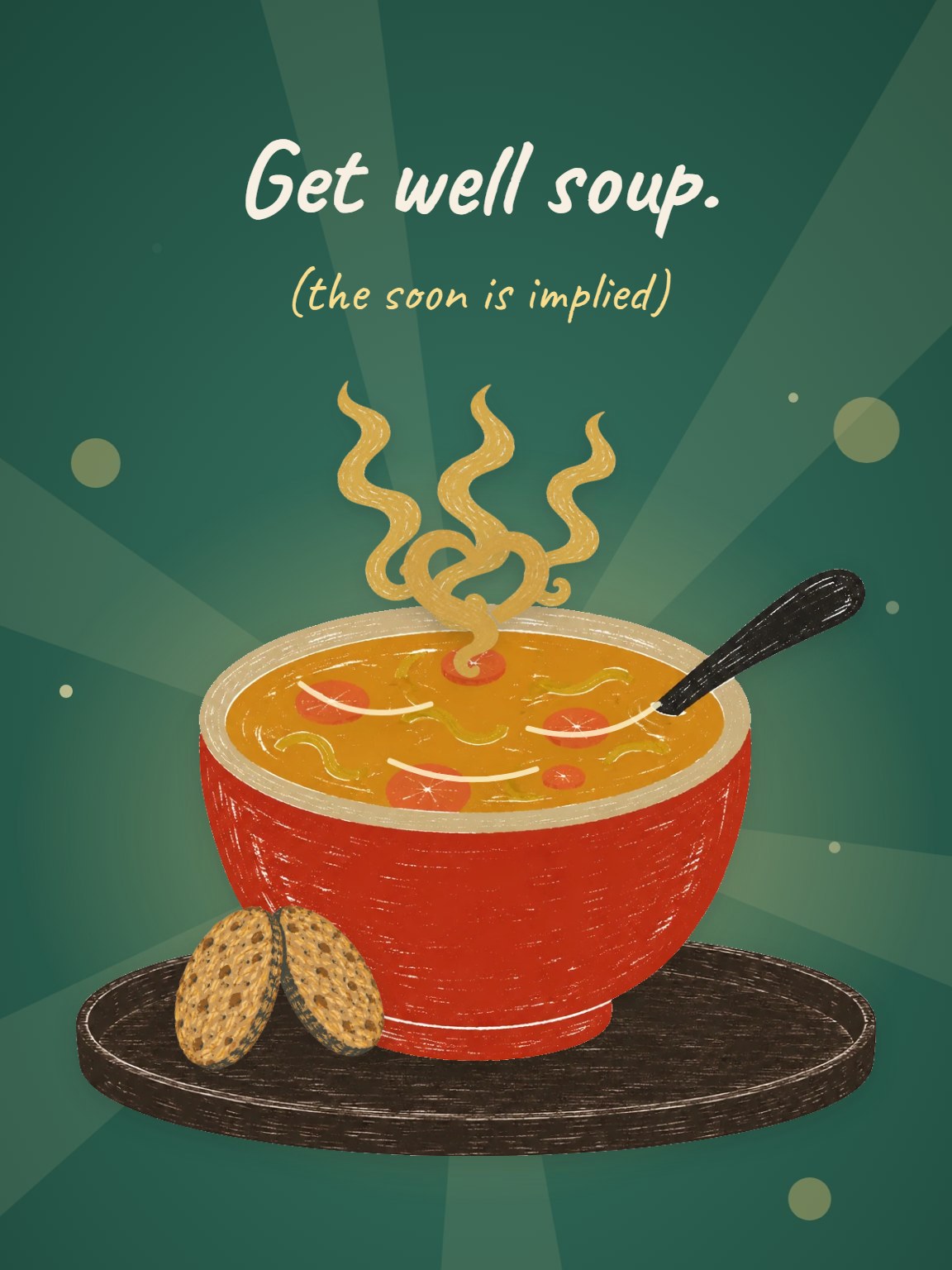 Soup for You Get Well Card