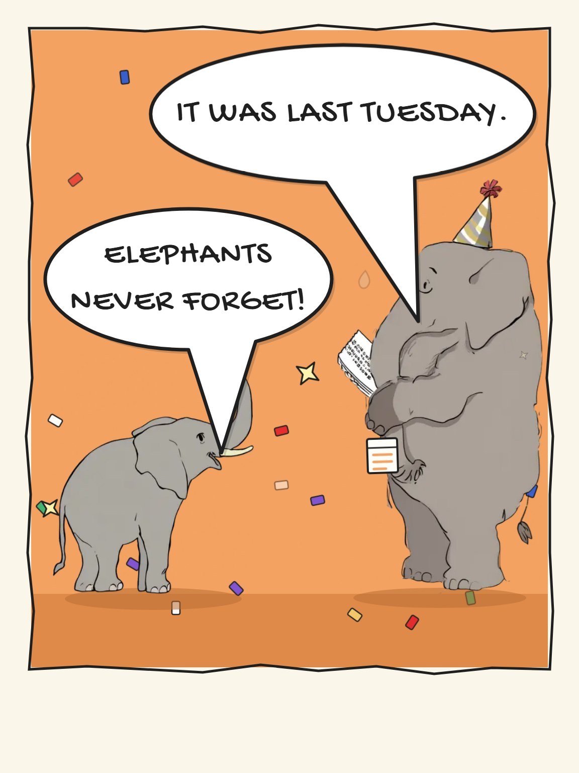 Elephants Never Forget Belated Birthday Card