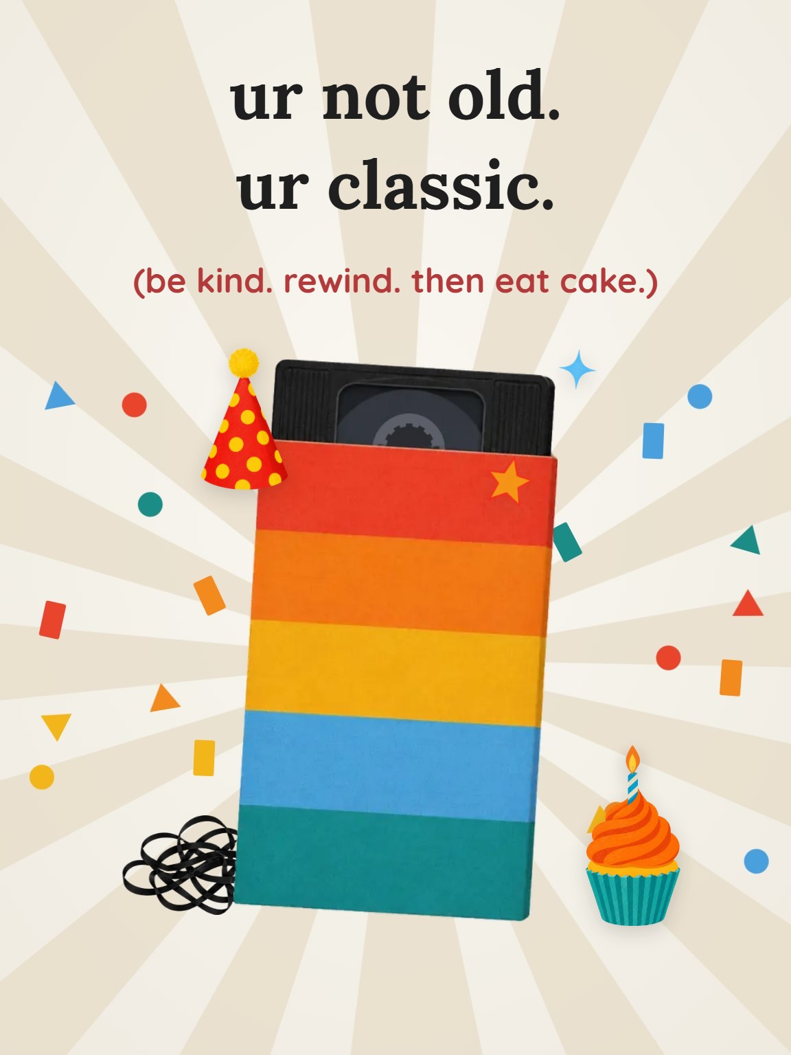 Ur Not Old, Ur Classic Funny Birthday Card