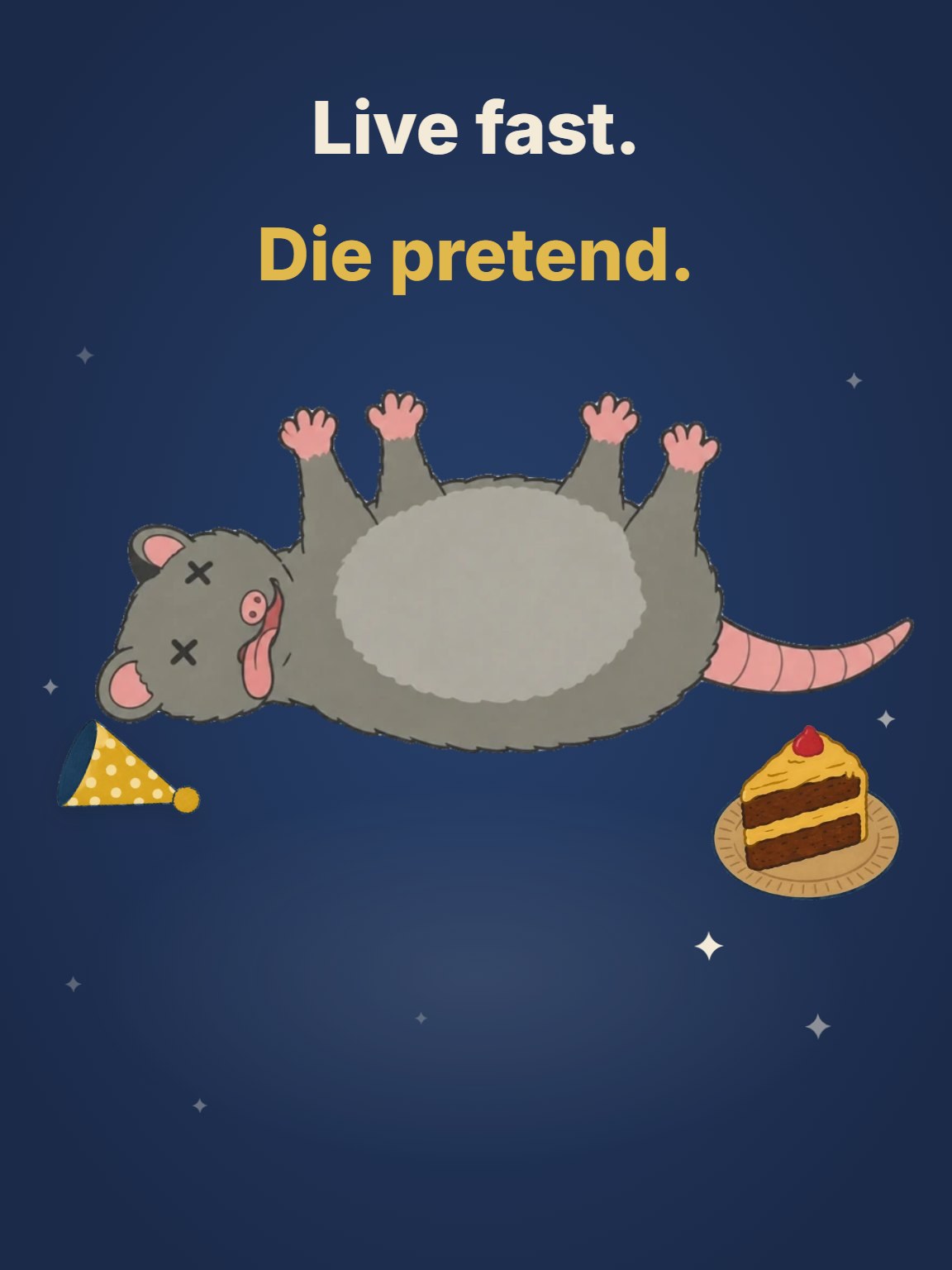 Live Fast, Die Pretend Funny Birthday Card