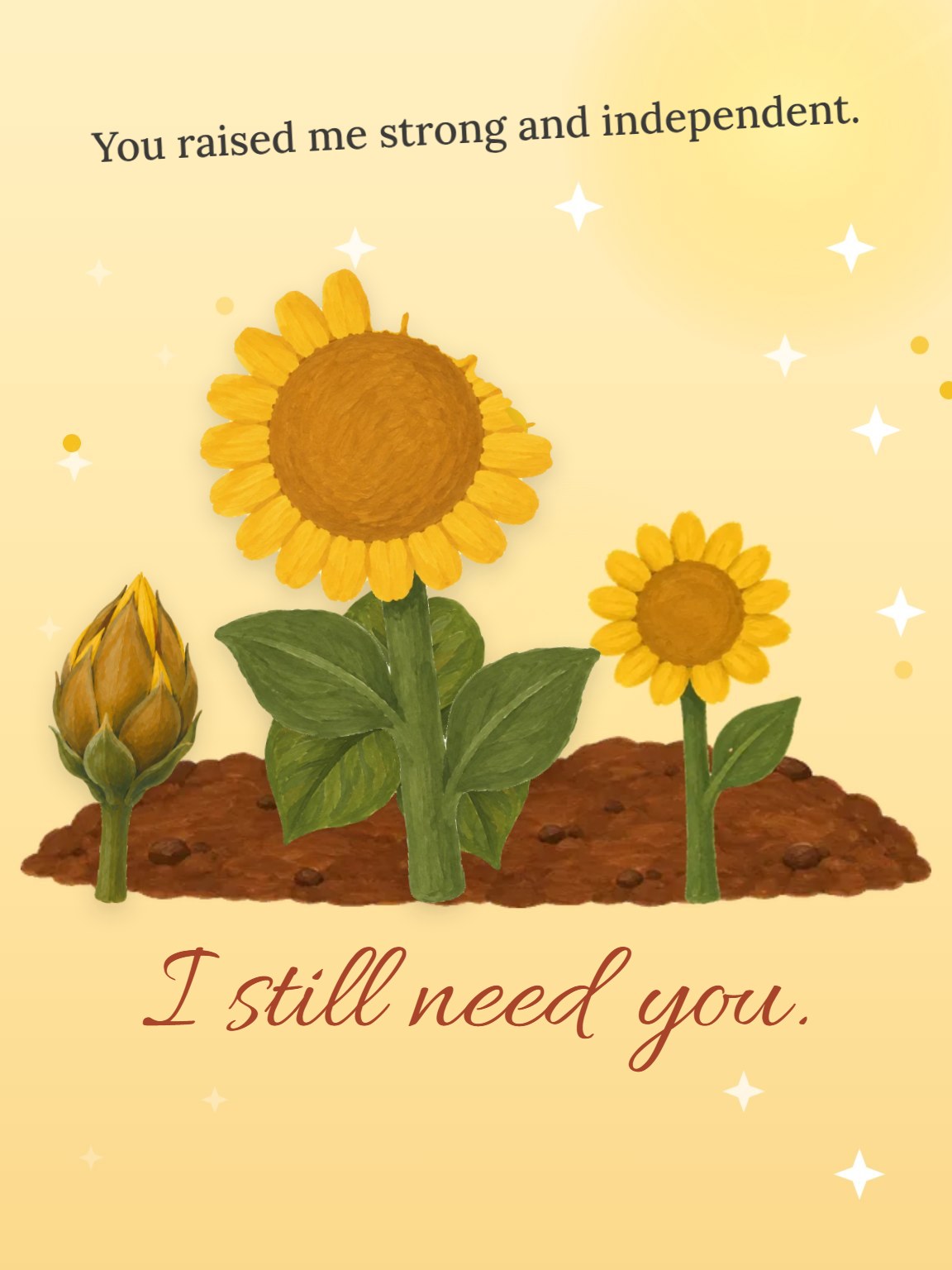 Still Need You Mother's Day Card