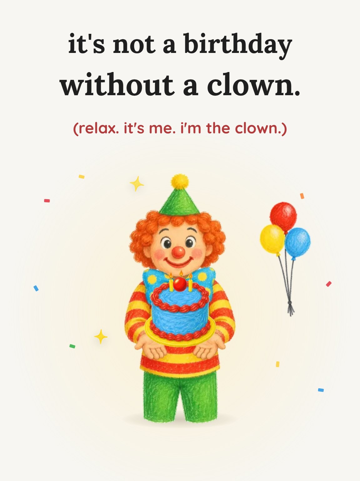 Not a Birthday Without a Clown Card