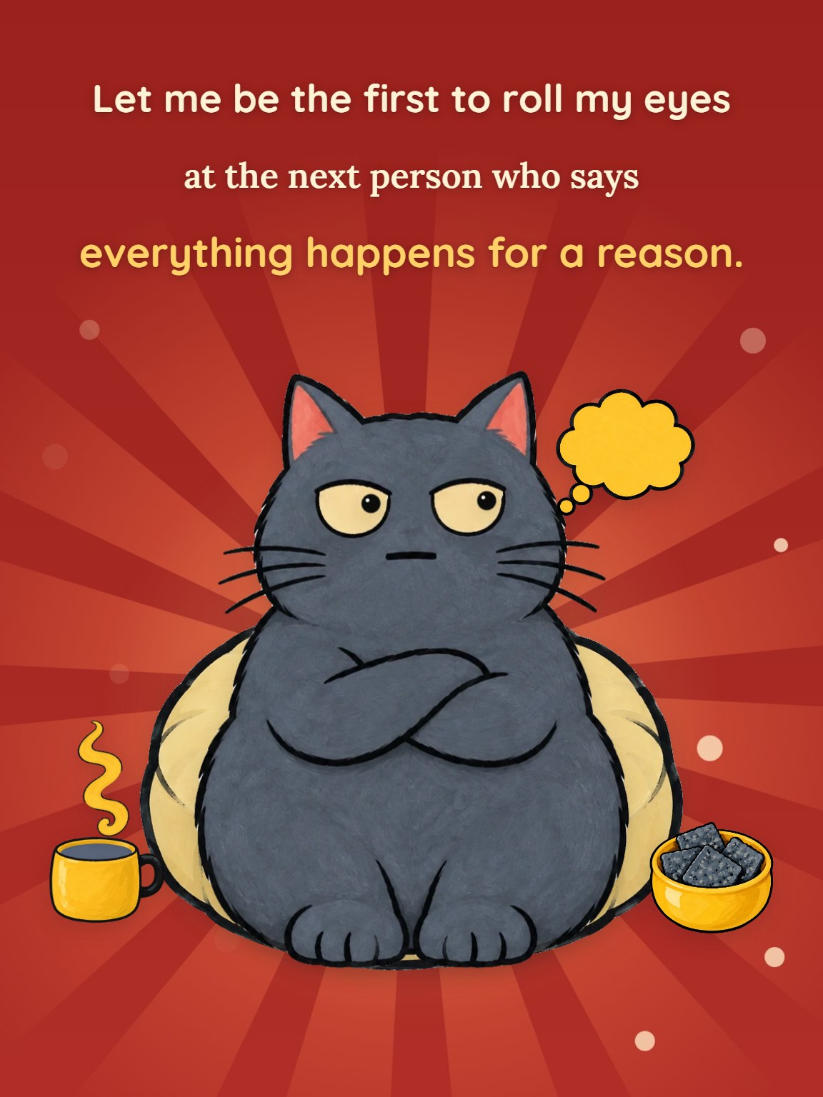 Everything Happens Thinking of You Card