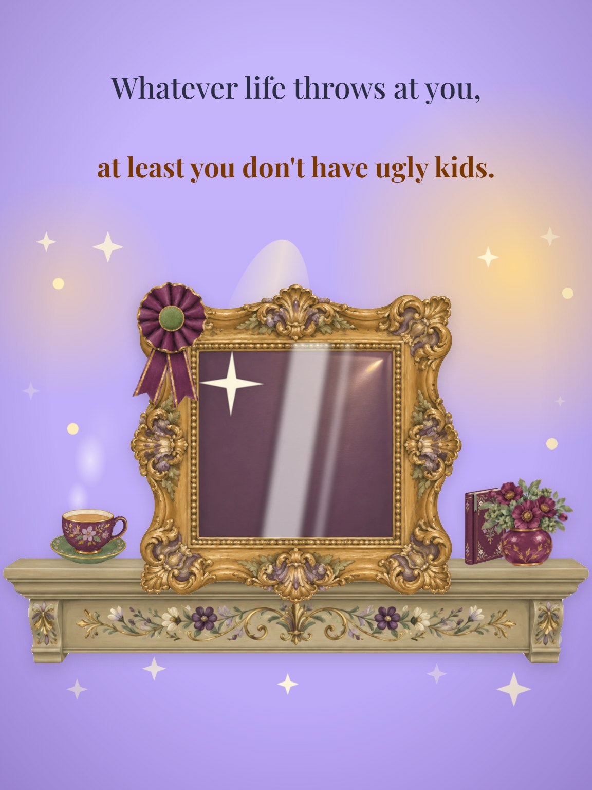 No Ugly Children Mother's Day Card